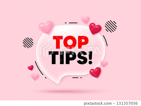Top tips glass speech bubble. Social media concept. Top tips tag. Education faq sign. Best help assistance. 3d hearts love speech bubble. Vector Top tips glass speech bubble. Social media concept. Top tips tag. Education faq sign. Best help assistance. 3d hearts love speech bubble. Vector 131357056