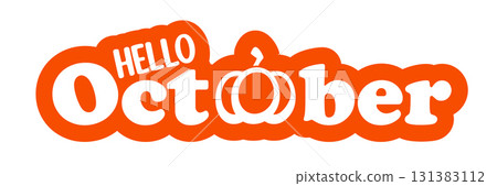 Hello October text with pumpkin isolated on transparent background. Hello October orange sticker png, label png, banner, poster design template. Cartoon illustration 131383112