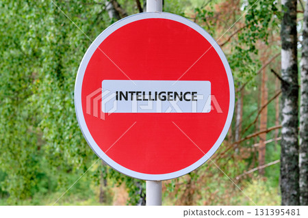 INTELLIGENCE word written on the no traffic sign. Translation technology concept INTELLIGENCE word written on the no traffic sign. Translation technology concept 131395481