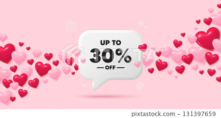 Discount tag chat speech bubble. 3d hearts pink background. Up to 30 percent off sale. Discount offer price sign. Special offer symbol. Save 30 percentages. Valentines day greeting card. Vector Discount tag chat speech bubble. 3d hearts pink background. Up to 30 percent off sale. Discount offer price sign. Special offer symbol. Save 30 percentages. Valentines day greeting card. Vector 131397659