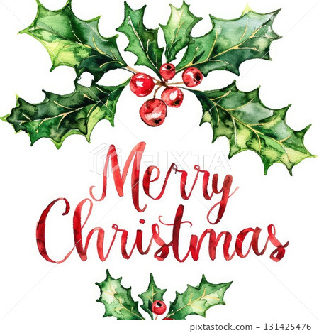 Watercolor illustration of holly leaves and berries with festive Merry Christmas greeting 131425476