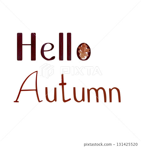 Watercolor autumn lettering Hello Autumn with decorative oak leaf inside the letter O. Seasonal design for greeting cards, posters, invitations, and cozy fall decorations in warm earthy tones 131425520