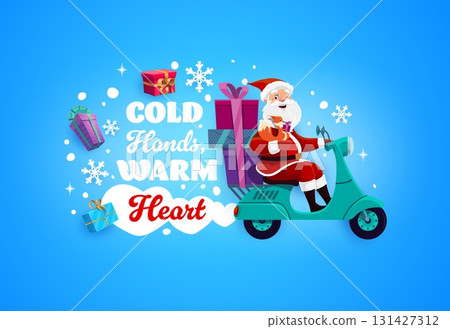 Cold hands warm heart Christmas quote with cartoon Santa character rides scooter with gifts and squirrel, surrounded by snowflakes and presents. Vector cheerful winter phrase on snowy blue background Cold hands warm heart Christmas quote with cartoon Santa character rides scooter with gifts and squirrel, surrounded by snowflakes and presents. Vector cheerful winter phrase on snowy blue background 131427312
