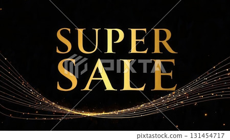Golden super sale sign on black background with glowing particles 131454717