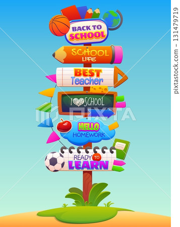 Cartoon school sign board, education signage. Vector signpost with pointers back to school, best teacher, hello homework, ready to learn. Signboard decorated with school supplies and sports equipment Cartoon school sign board, education signage. Vector signpost with pointers back to school, best teacher, hello homework, ready to learn. Signboard decorated with school supplies and sports equipment 131479719