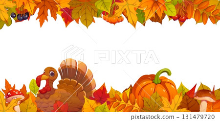 Thanksgiving turkey and autumn fall season leaves border frame. Festive seasonal horizontal banner template with cartoon turkey bird, pumpkins, mushrooms and colorful autumn forest leaves and berries 131479720