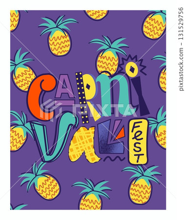 Carnival party poster. Tropical fruit. Exotic juice. Pineapple fest. Doodle color flat drawing. Header font. Brazil fiesta. Festival dance. Summer beach food for holiday. Vector abstract event card 131529756