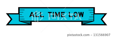 Ribbon label banner with word all time low in blue color on white background Ribbon label banner with word all time low in blue color on white background 131566907