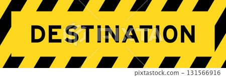 Yellow and black color with line striped label banner with word destination 131566916