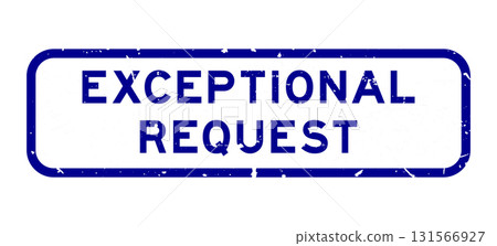 Grunge blue exceptional request word square rubber seal stamp on white background Grunge blue exceptional request word square rubber seal stamp on white background 131566927