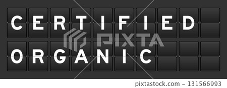 Black color analog flip board with word certified organic on gray background 131566993