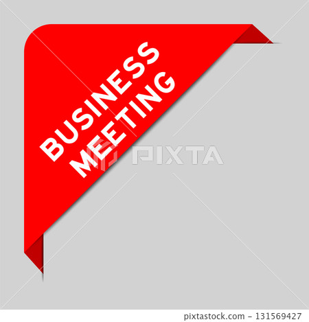 Red color of corner label banner with word business meeting on gray background 131569427