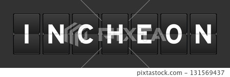 Black color analog flip board with word incheon on gray background Black color analog flip board with word incheon on gray background 131569437