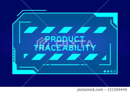 Blue color of futuristic hud banner that have word product traceability on user interface screen on black background 131569449