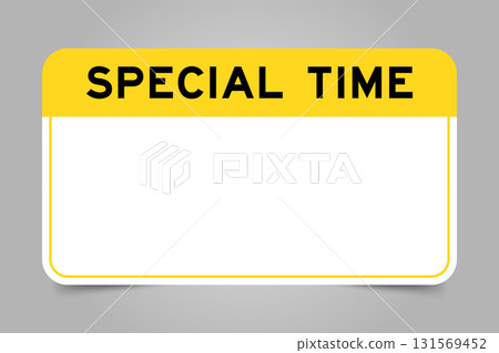 Label banner that have yellow headline with word special time and white copy space, on gray background Label banner that have yellow headline with word special time and white copy space, on gray background 131569452
