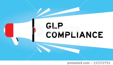 Color megaphone icon with word GLP (Abbreviation of Good laboratory practice) compliance in white banner on blue background 131572752