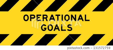 Yellow and black color with line striped label banner with word operational goals 131572759