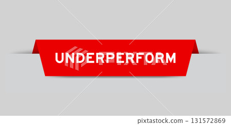 Red color inserted label with word underperform on gray background 131572869