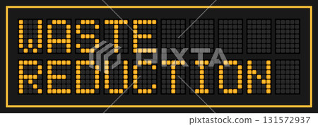 Orange color led banner in word waste reduction on black background Orange color led banner in word waste reduction on black background 131572937