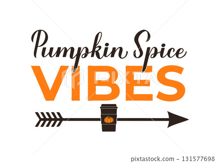 Pumpkin Spice vibes lettering. Popular fall drink. Vector template for autumn decorations, banner, typography poster, flyer, etc. Pumpkin Spice vibes lettering. Popular fall drink. Vector template for autumn decorations, banner, typography poster, flyer, etc. 131577698