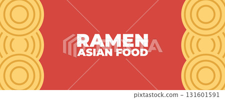 Ramen noodles banner for Asian and Japanese cuisine. Perfect illustration for restaurant menus, branding, packaging design, advertising, and marketing materials Ramen noodles banner for Asian and Japanese cuisine. Perfect illustration for restaurant menus, branding, packaging design, advertising, and marketing materials 131601591