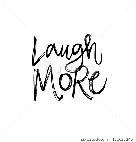 Laugh More Handwritten Motivational Quote for Positive Vibes and Daily Inspiration Laugh More Handwritten Motivational Quote for Positive Vibes and Daily Inspiration 131623240
