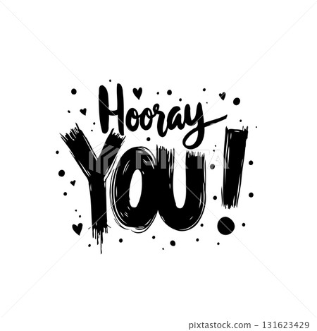 Celebrate Achievement with Bold Hooray You Graphic Design for Joyful Occasions 131623429