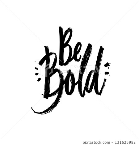 Motivational typography design with 'Be Bold' message in dynamic black lettering 131623982