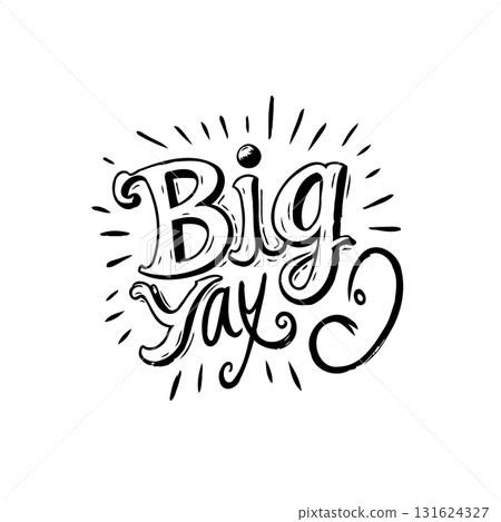 Festive Celebration: Hand-Drawn Big Yay Expression for Joyful Occasions and Triumphs Festive Celebration: Hand-Drawn Big Yay Expression for Joyful Occasions and Triumphs 131624327