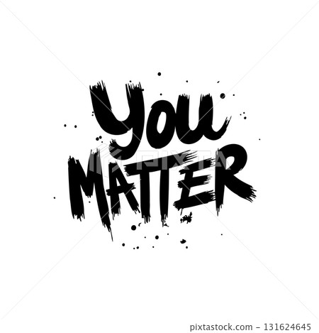 Inspirational Typography: Bold 'You Matter' Message on a Clean White Background 131624645