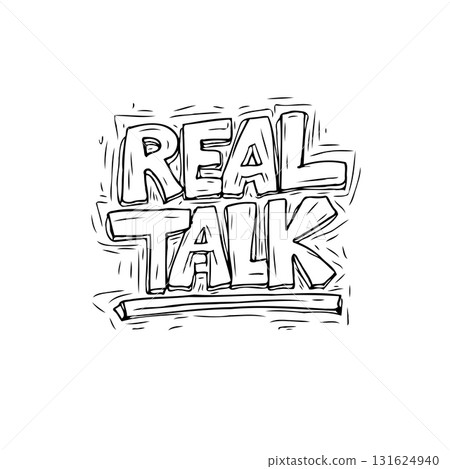 Bold monochrome illustration of "REAL TALK" text with pencil graphic element 131624940