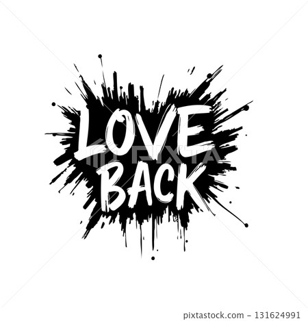 Graphic design with grunge elements featuring "LOVE BACK" text in black and white 131624991