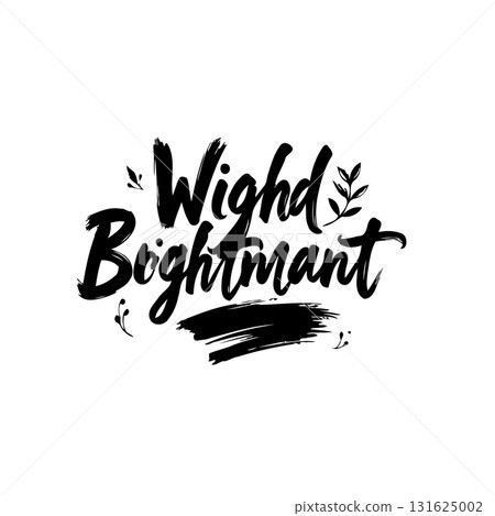 Wight Brightmant Typography Design Vector Art, Creative Calligraphy, Lettering Message Wight Brightmant Typography Design Vector Art, Creative Calligraphy, Lettering Message 131625002