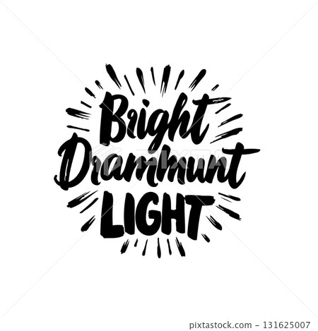 Inspiring bright drammunt light typography design for motivational concepts and decoration Inspiring bright drammunt light typography design for motivational concepts and decoration 131625007