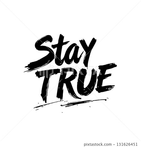Stay True Inspiring Typography Design for Prints, Posters, and Apparel projects Stay True Inspiring Typography Design for Prints, Posters, and Apparel projects 131626451