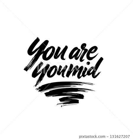 Inspirational typography artwork with bold lettering and abstract brush strokes Inspirational typography artwork with bold lettering and abstract brush strokes 131627207