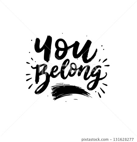 Inspiring typography art with a powerful message of acceptance and belonging Inspiring typography art with a powerful message of acceptance and belonging 131628277