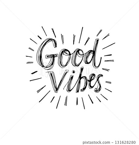 Hand-drawn typography design with the message Good Vibes for positive concept 131628280