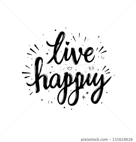 Inspiring vector lettering design with the motivational quote 'Live Happy' Inspiring vector lettering design with the motivational quote 'Live Happy' 131628626