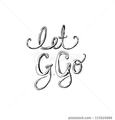 Elegant hand-drawn lettering art 'let go' for positive affirmations and freedom Elegant hand-drawn lettering art 'let go' for positive affirmations and freedom 131628866