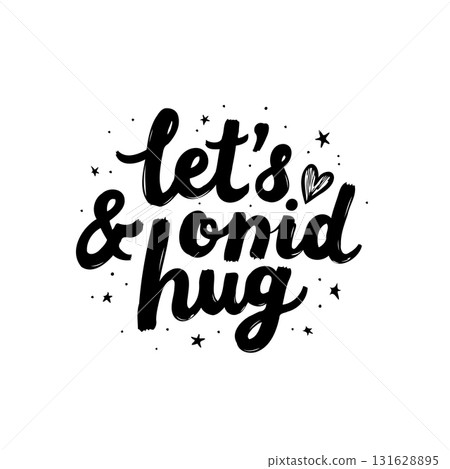 Cute Hand Lettering Design Encouraging Love and Affection: Let's Avoid Hug 131628895