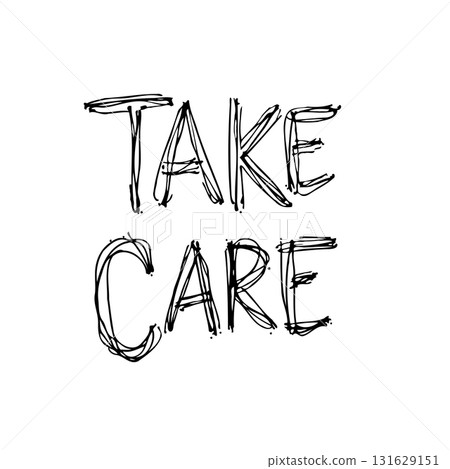 Hand Drawn "Take Care" Message, Promoting Wellness and Connection, fostering Empathy Hand Drawn "Take Care" Message, Promoting Wellness and Connection, fostering Empathy 131629151