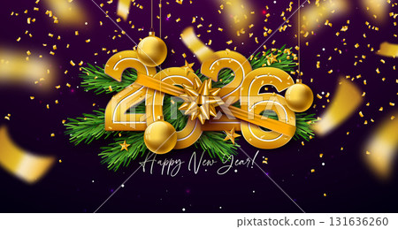 2026 Happy New Year Greeting Card Design with Golden Typography Number, Fir Branch and Christmas Ball on Falling Confetti Background. Holiday Illustration with Christmas Ornaments for Calendar, Flyer 2026 Happy New Year Greeting Card Design with Golden Typography Number, Fir Branch and Christmas Ball on Falling Confetti Background. Holiday Illustration with Christmas Ornaments for Calendar, Flyer 131636260