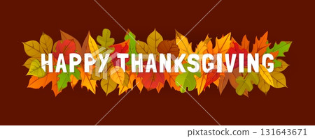 Happy Thanksgiving greeting card with cartoon autumn leaves. Vector autumn harvest holiday banner of red maple leaves, yellow oak, birch and chestnut tree foliage garland, Happy Thanksgiving wishes 131643671