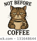 Grumpy cat with coffee cup and funny quote 131648644