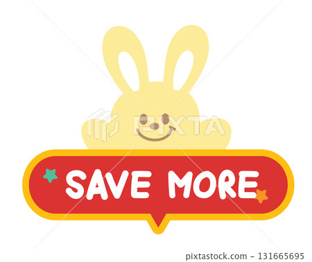 Cute SAVE MORE sale icon with bunny for online shopping, promotion, sticker, banner, discount, web button, campaign badge, brochure, price tag, animal, pet shop, vet, rabbit cartoon, ads, happy easter 131665695