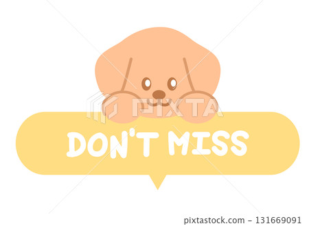 Cute DON'T MISS sale icon with puppy for online shopping, promotion, sticker, banner, special price, discount, web button, campaign badge, brochure, price tag, animal, pet shop, vet, dog cartoon, ads 131669091