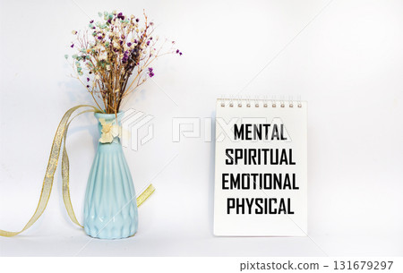 Mental Spiritual Emotional Physical, written on a notebook Mental Spiritual Emotional Physical, written on a notebook 131679297