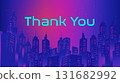 Futuristic Neon City Skyline Thank You Background with Glowing Lights and Modern Style 131682992