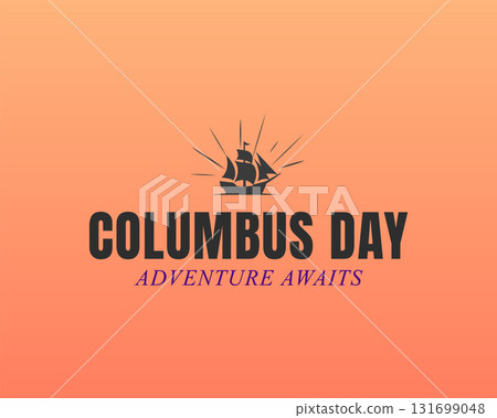 columbus day adventure awaits explorers 131699048